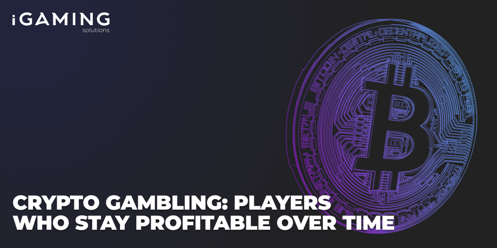Crypto Gambling: Players Who Stay Profitable Over Time