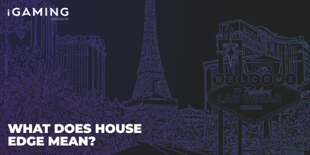 What Does House Edge Mean?