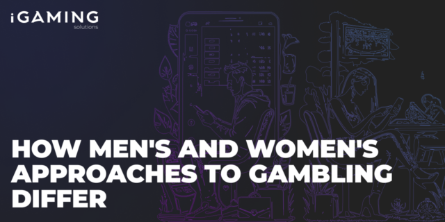 How men's and women's approaches to gambling differ