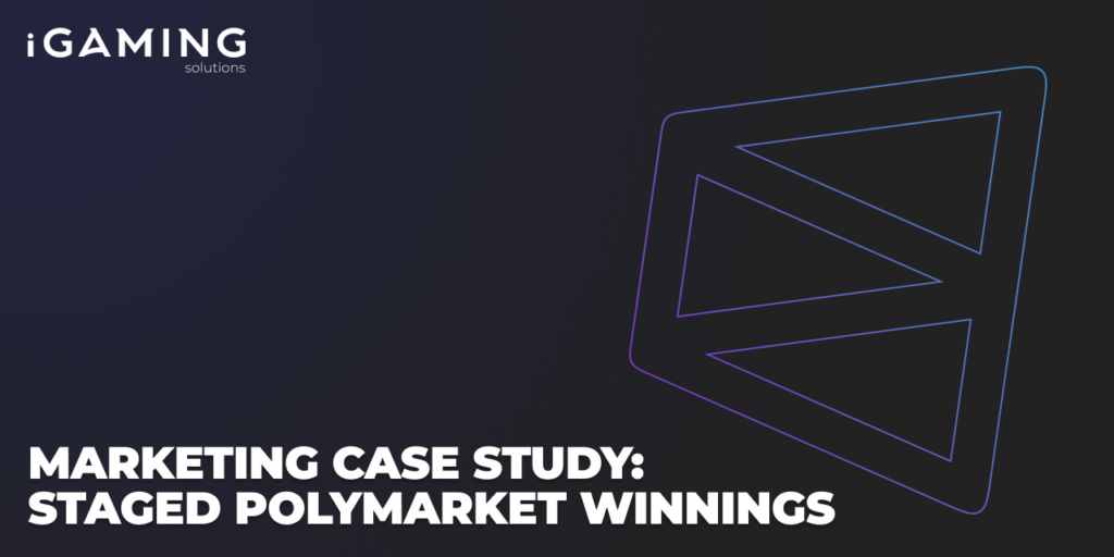 Marketing Case Study: Staged Polymarket Winnings