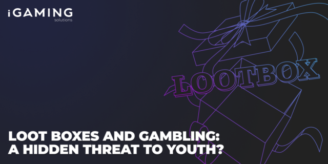 Loot Boxes and Gambling: A Hidden Threat to Youth?