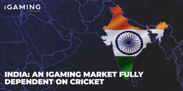 India: an iGaming market fully dependent on cricket