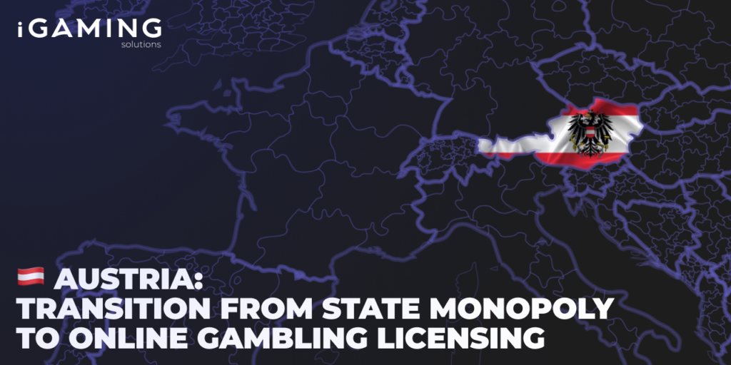 Austria: Transition from State Monopoly to Online Gambling Licensing