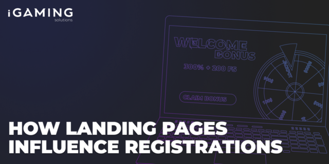 How Landing Pages Influence Registrations