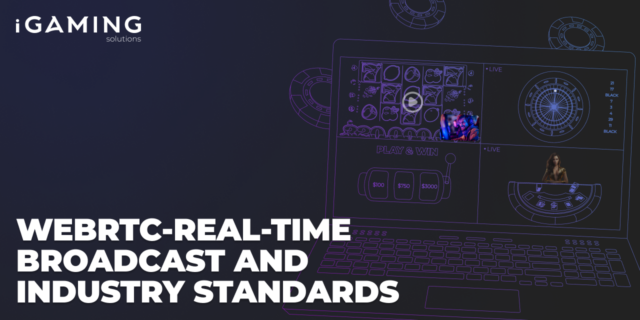 WebRTC-Real-time broadcast and industry standards