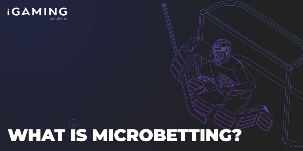 WHAT IS MICROBETTING?