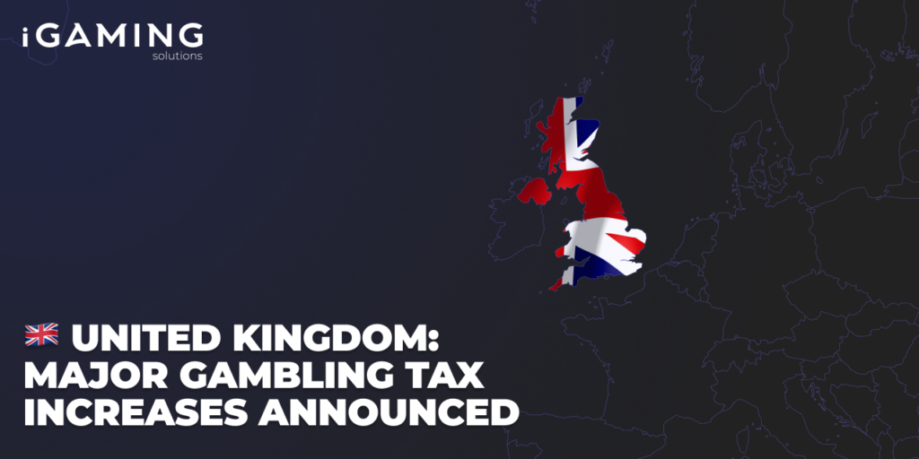 United Kingdom: Major Gambling Tax Increases Announced