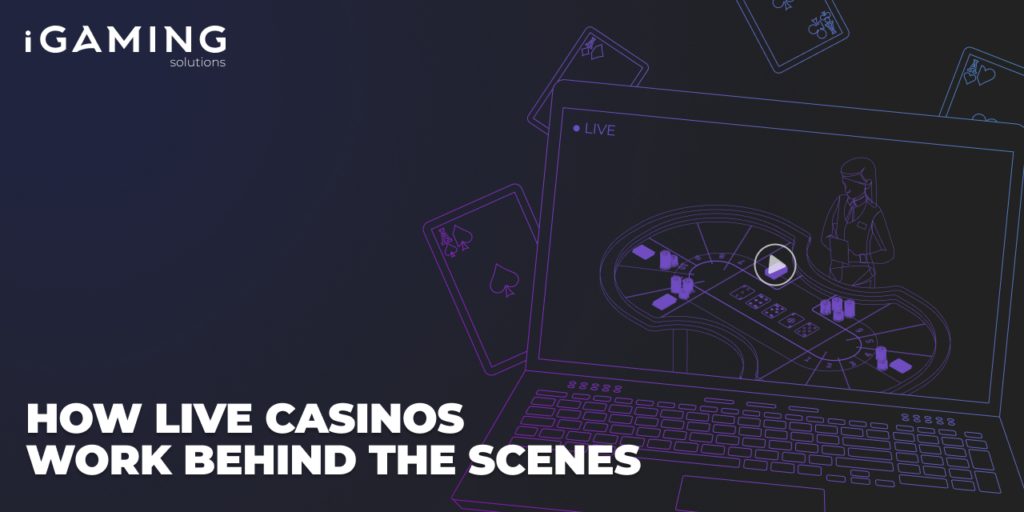 How Live Casinos Work Behind the Scenes