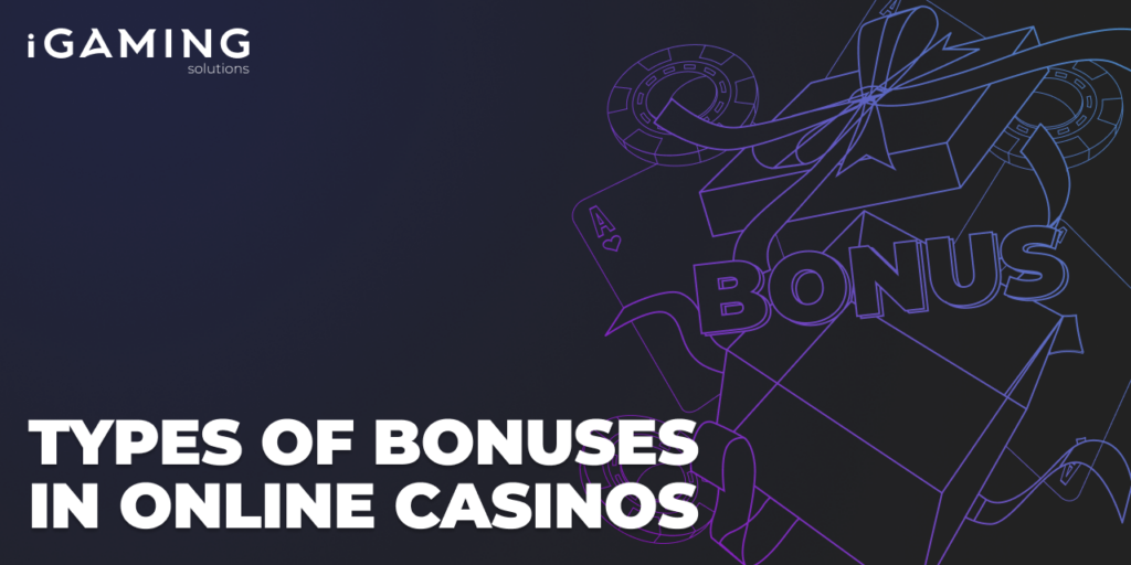 Types of Bonuses in Online Casinos