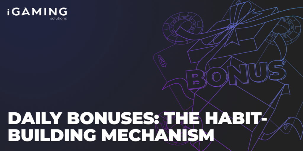Daily Bonuses: The Habit-Building Mechanism