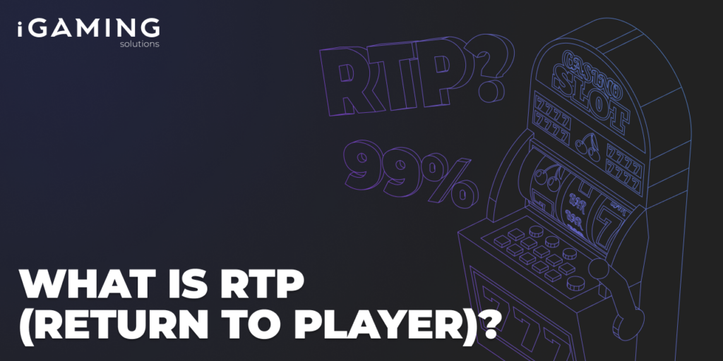 What Is RTP (Return to Player)?