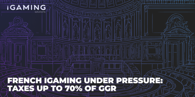 French iGaming Under Pressure: Taxes Up to 70% of GGR