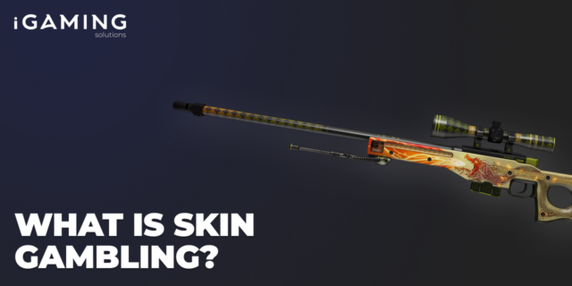 What is Skin Gambling
