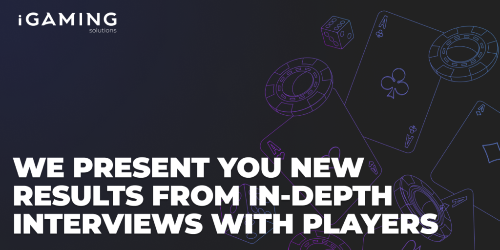 We present you new results from in-depth interviews with players