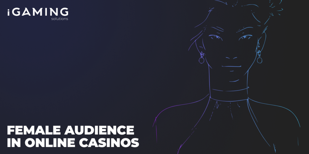 Female Audience in Online Casinos