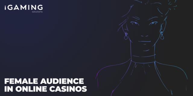 Female Audience in Online Casinos