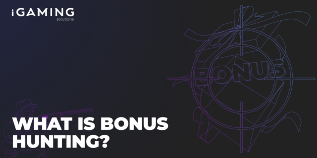 What is Bonus Hunting?