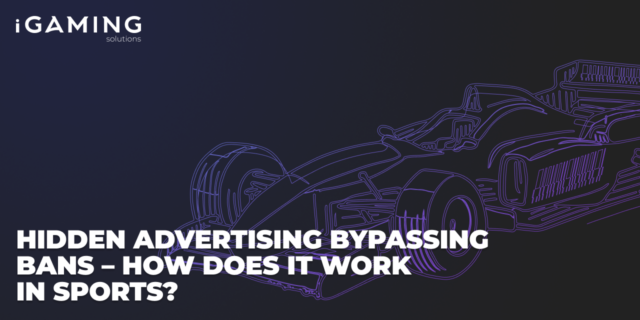Hidden Advertising Bypassing Bans — How Does It Work in Sports?